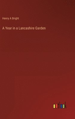Year in a Lancashire Garden