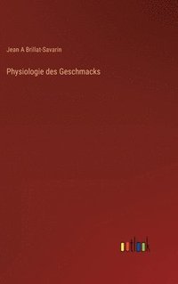 bokomslag Physiologie des Geschmacks