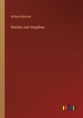 Werden und Vergehen 1