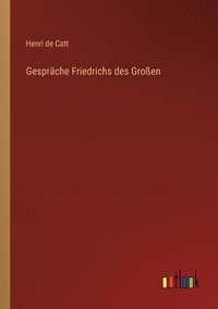 bokomslag Gesprche Friedrichs des Groen