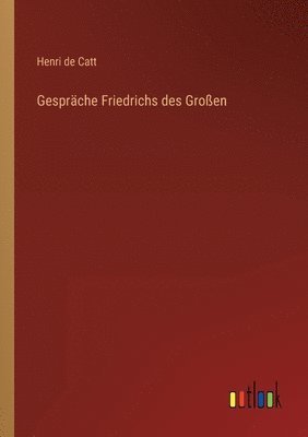 bokomslag Gesprche Friedrichs des Groen