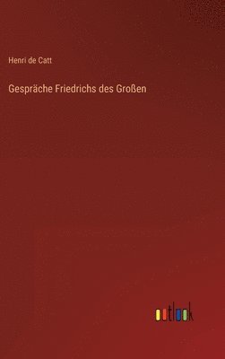 bokomslag Gesprche Friedrichs des Groen