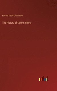 bokomslag The History of Sailing Ships