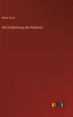 bokomslag Entdeckung des Radiums