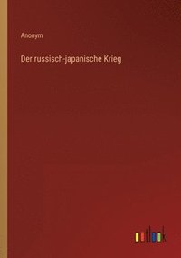 bokomslag Der russisch-japanische Krieg