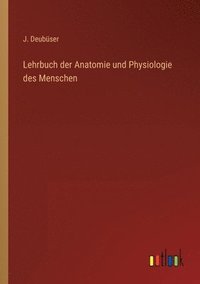 bokomslag Lehrbuch der Anatomie und Physiologie des Menschen