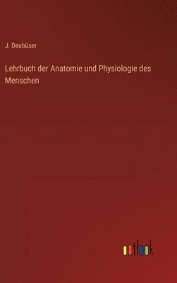 bokomslag Lehrbuch der Anatomie und Physiologie des Menschen