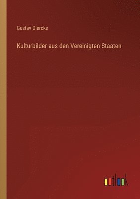 bokomslag Kulturbilder aus den Vereinigten Staaten