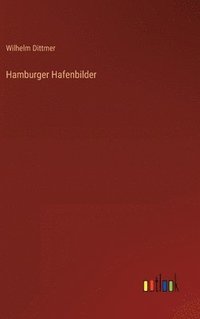 bokomslag Hamburger Hafenbilder
