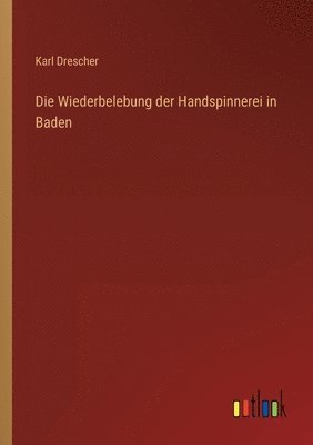 bokomslag Wiederbelebung der Handspinnerei in Baden