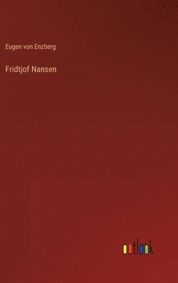 bokomslag Fridtjof Nansen