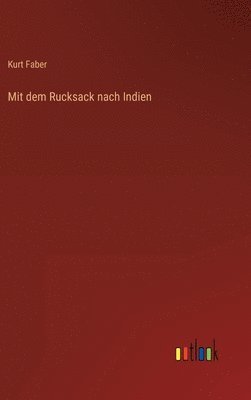 bokomslag Mit dem Rucksack nach Indien