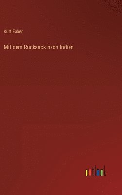 bokomslag Mit dem Rucksack nach Indien