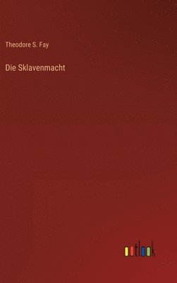 Die Sklavenmacht 1