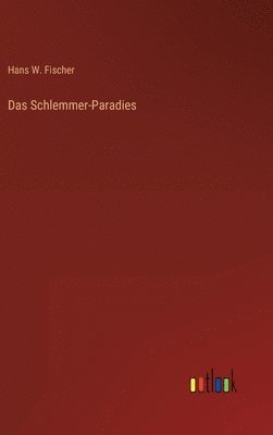 bokomslag Das Schlemmer-Paradies