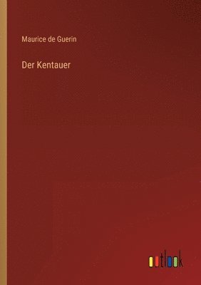 bokomslag Der Kentauer