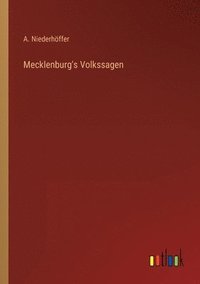 bokomslag Mecklenburg's Volkssagen