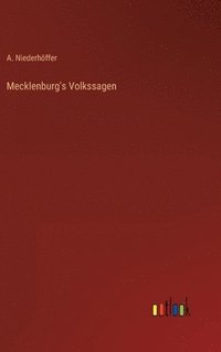 bokomslag Mecklenburg's Volkssagen