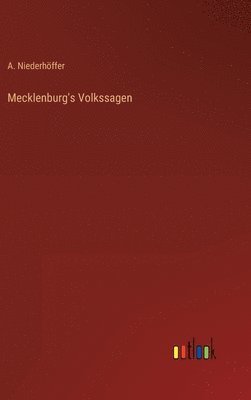 A Niederhöffer, A. Niederhöffer - Mecklenburg's Volkssagen, Inbunden