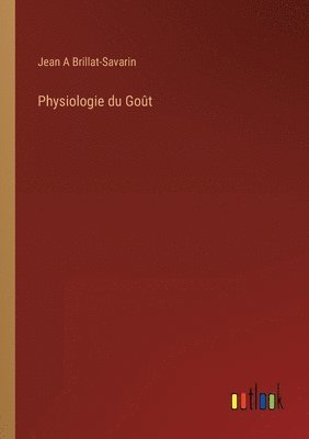 Physiologie du Goût