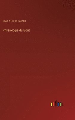 Physiologie du Goût