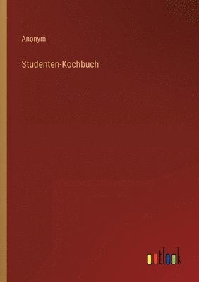 bokomslag Studenten-Kochbuch