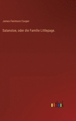 bokomslag Satanstoe, oder die Familie Littlepage.