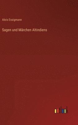 Sagen und Mrchen Altindiens 1