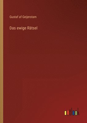 Gustaf Af Geijerstam, Gustaf af Geijerstam - ewige Rätsel, Häftad