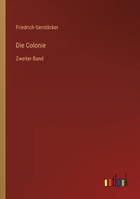 Die Colonie 1