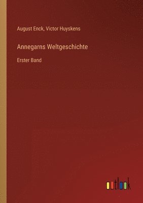 bokomslag Annegarns Weltgeschichte