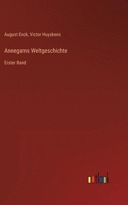 bokomslag Annegarns Weltgeschichte