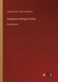 bokomslag Annegarns Weltgeschichte