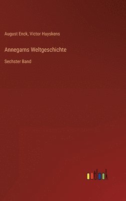 bokomslag Annegarns Weltgeschichte