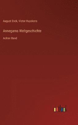 bokomslag Annegarns Weltgeschichte