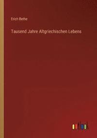 bokomslag Tausend Jahre Altgriechischen Lebens