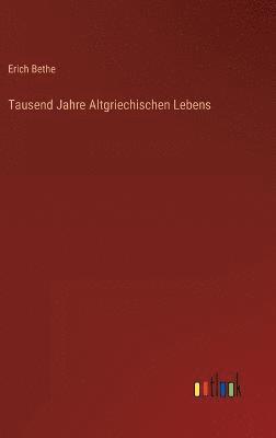 Tausend Jahre Altgriechischen Lebens 1