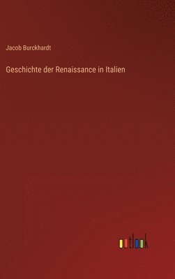 bokomslag Geschichte der Renaissance in Italien