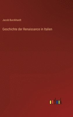 bokomslag Geschichte der Renaissance in Italien