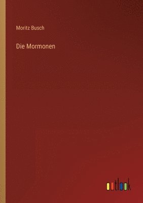 Die Mormonen 1