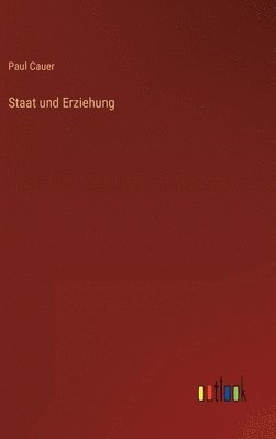bokomslag Staat und Erziehung