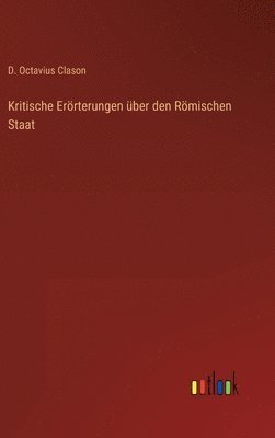 bokomslag Kritische Errterungen ber den Rmischen Staat