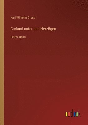 bokomslag Curland unter den Herzögen