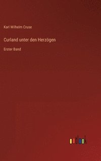 bokomslag Curland unter den Herzgen