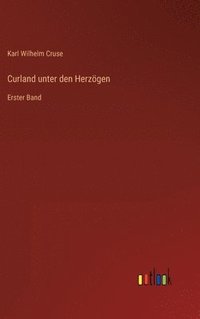 bokomslag Curland unter den Herzögen
