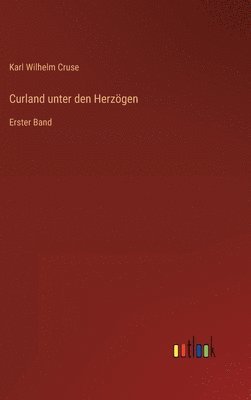 Curland unter den Herzgen 1