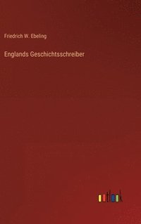 bokomslag Englands Geschichtsschreiber