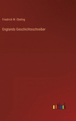 bokomslag Englands Geschichtsschreiber