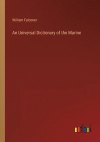 bokomslag An Universal Dictionary of the Marine