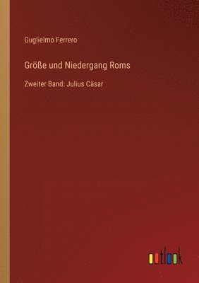 Größe und Niedergang Roms 1